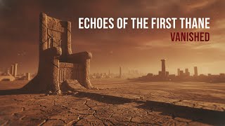 Echoes of the First Thane | Dark Fantasy Lore