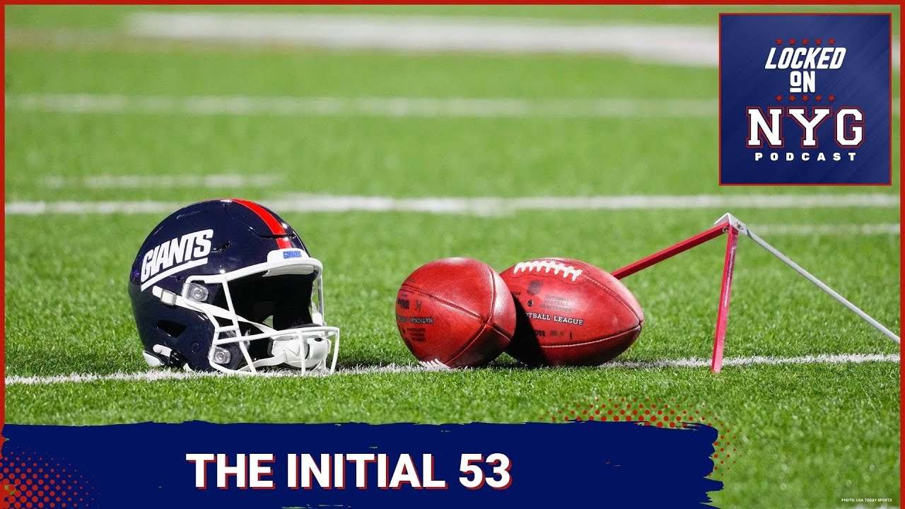 New York Giants Initial 53-man Roster Reaction - YouTube