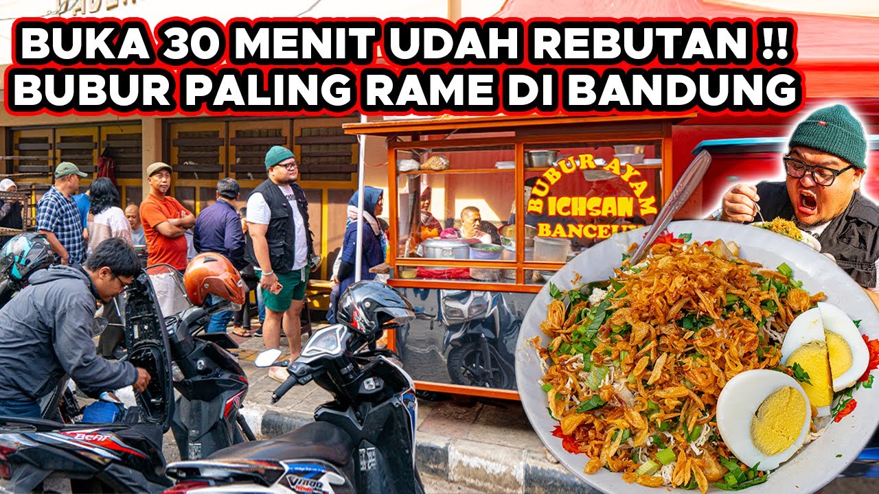 BUKA 30 MENIT LANGSUNG REBUTAN!! BUBUR PALING RAME DI BANDUNG..