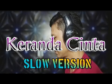 KERANDA CINTA Versi Slow_Nurhalimah_Cover RONI MADANI