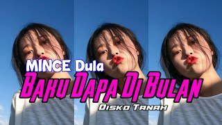MINCE - BAKU DAPA DI BULAN _ Armando Amanga _ DISKO TANAH _ 2025