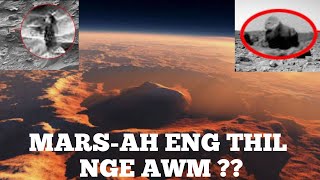 Mars tlawh a ni thuai dawn !! || Thil nung a awm em ni  ??