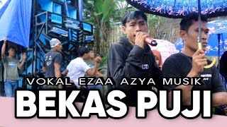 BEKAS PUJI EZAA AZYA MUSIK