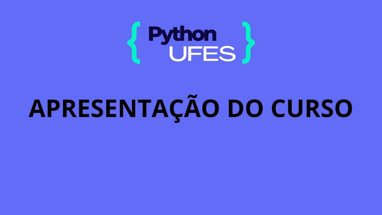 Apresentação do Curso Python UFES - YouTube