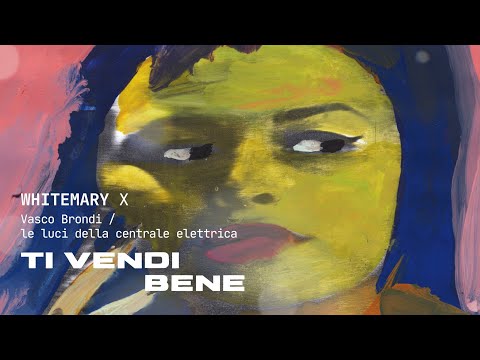 TI VENDI BENE (Whitemary rework) / Costellazioni - Vasco Brondi, Le luci della centrale elettrica