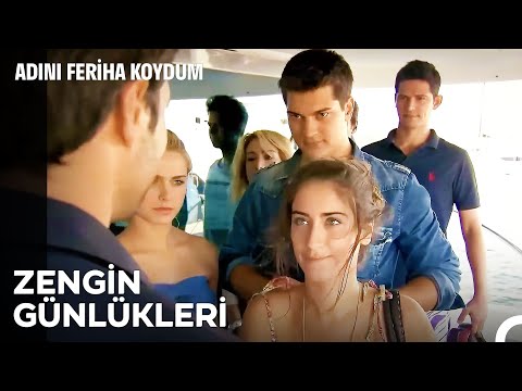 Feriha ve Arkadaşlarının Tekne Turu - Adını Feriha Koydum