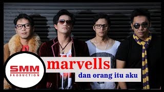 Marvells - Dan Orang Itu Aku (OFFICIAL AUDIO)