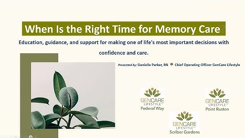 When Is It Time for Memory Care? Signs, Safety & Next Steps | GenCare Lifestyle Webinar