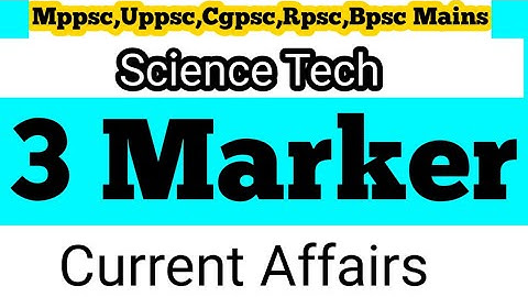 Science & Technology 3 Marker Series Mppsc Mains 2021 #mppsc #S&T @keystosuccessAcademy