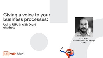 Giving a voice to your business processes: Using UiPath with Druid chatbots