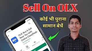 How To Sell Product On OLX In Hindi | OLX Par Product Sell Kaise Karen | Create OLX Account And Sell