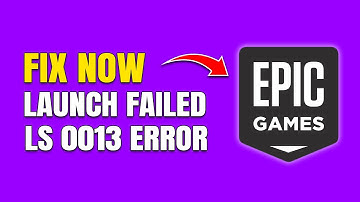 How To Fix Launch Failed Epic Games Launcher LS 0013 Error Code