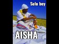 Sulu Boy AISHA Sulu Boy AISHA