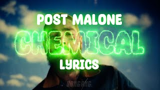 Post Malone - Chemical | Lyrics