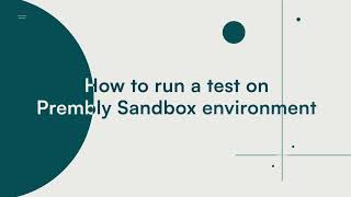 How to Test APIs in the Prembly Sandbox | Step-by-Step Guide