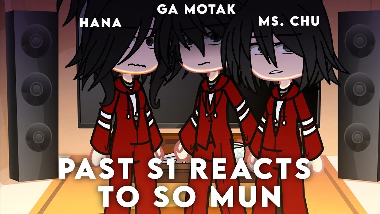 Past S1 reacts to So Mun | The Uncanny Counter | Gacha Club