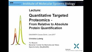 General Principles of Quantitative Proteomics - Tina Ludwig - DIA/SWATH Course 2017 - ETH Zurich