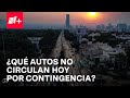 Estos autos no circulan hoy 10 de mayo Día de las Madres por contingencia ambiental - Despierta