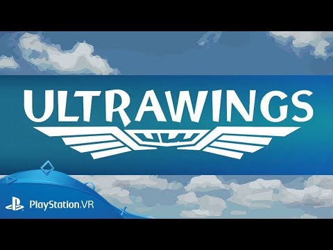 Ultrawings | PGW 2017 Reveal Trailer | PlayStation VR