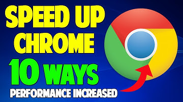 10 WAYS To Speed Up Chrome | Make Google Chrome Faster | Optimize Google Chrome