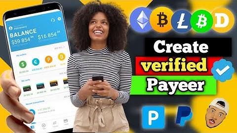 How To Create a Verified Payeer Account In Africa (PayPal Senior Brother)