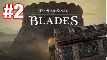 The Elder Scrolls: Blades  - Gameplay Walkthrough #2  (iOS, Android)
