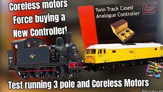 Coreless Motors Force Buying A New Controller