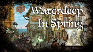 D&D Ambience - [DH] - Waterdeep in Spring