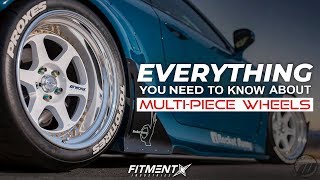 Everything You Need To Know About Multi-Piece Wheels