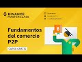 Fundamentos del comercio P2P - Sesión 3