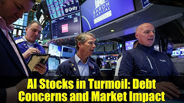 AI Stocks in Turmoil: Debt Concerns and Market Impact