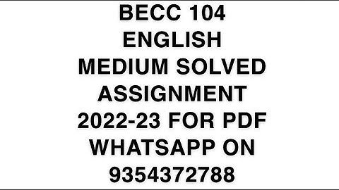 BECC 104 ENGLISH MEDIUM SOLVED ASSIGNMENT 2022-23 FOR PDF WHATSAPP ON 9354372788