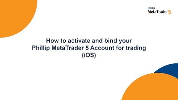 How to Activate and Bind Your Phillip MetaTrader 5 Account on iOS