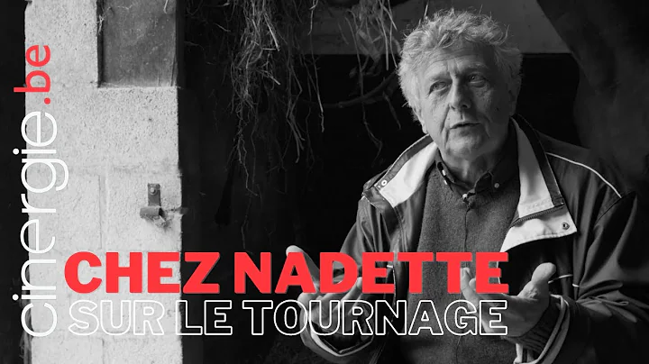 Sur le tournage de Chez Nadette
