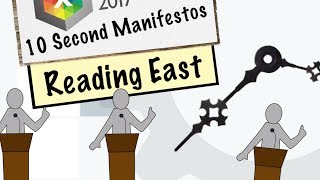 Reading East: 10 Second Manifestos (Election 2017)