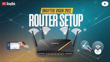DrayTek Vigor 2912 Router Setup