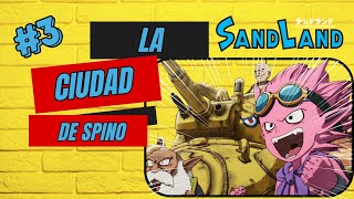 Sand Land: La CIUDAD de SPINO🏘️ #3