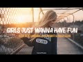 Miniature de la vidéo de la chanson Girls Just Wanna Have Fun