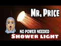 MR PRICE SHOWER LIGHT | UNBOXING | CONVENIENT | SET UP