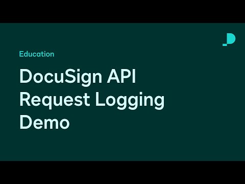 DocuSign API Request Logging Demo | Developer Education