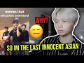 fake asian boy vs things only asians can relate - aSiAn bOyS aRe nOt iNnOcEnT...! 👁👄👁