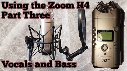 Using the Zoom H4, Part Three: Vocals and Bass