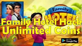 Family Hotel Hack 2023 (Step-by-step) - Free Coins - Android/IOS screenshot 1