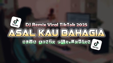 DJ ASAL KAU BAHAGIA LAMPU KAKA | Viral TikTok 2025