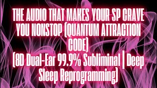 Download Mp3 THE AUDIO THAT MAKES YOUR SP CRAVE YOU NONSTOP QUANTUM ATTRACTION CODE (UNISEX SUBLIMINAL) Gudang lagu Download Mp3 THE AUDIO THAT MAKES YOUR SP CRAVE YOU NONSTOP QUANTUM ATTRACTION CODE (UNISEX SUBLIMINAL)