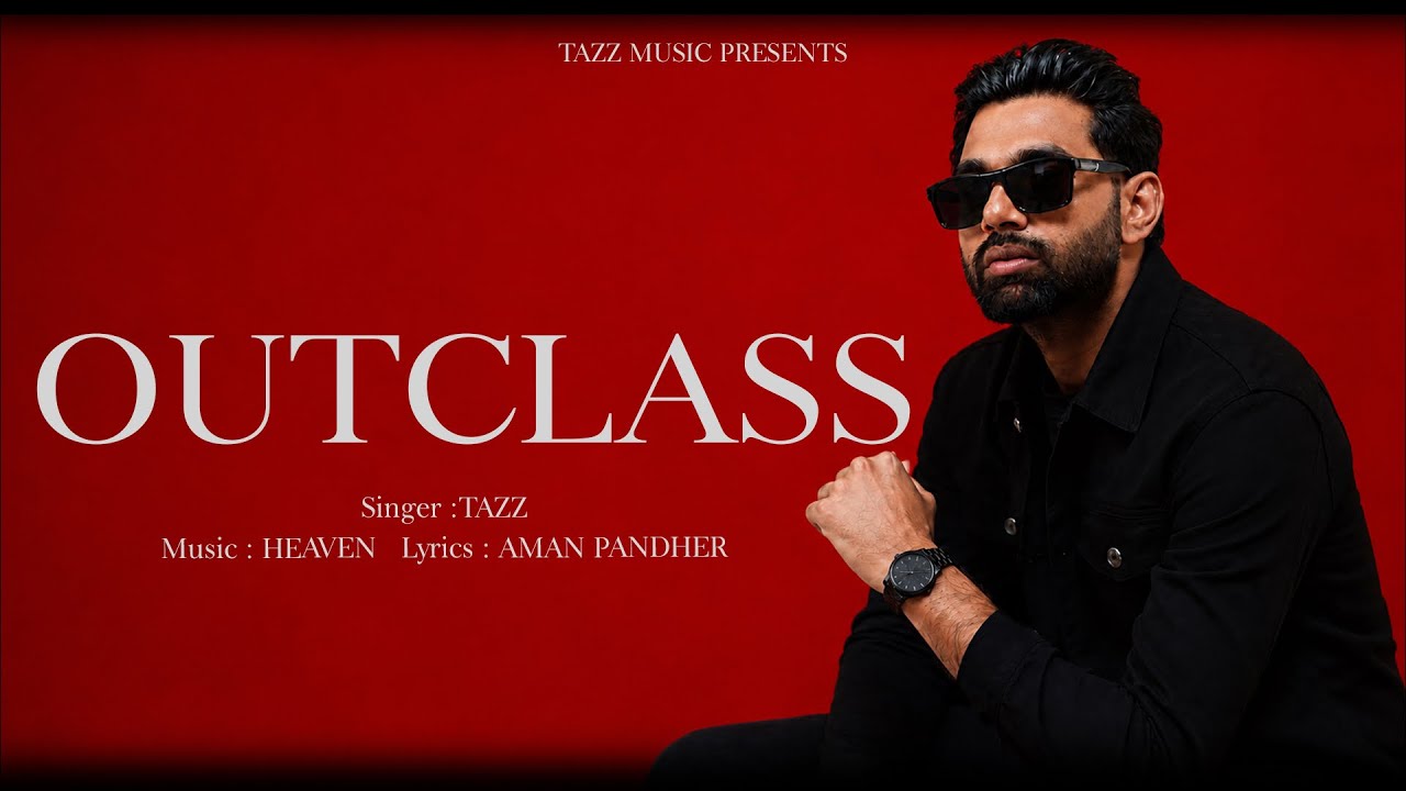Watch OUTCLASS - TAZZ ( Official Audio ) | HEAVEN | AMAN PANDHER | Punjabi Song 2026 on YouTube Watch OUTCLASS - TAZZ ( Official Audio ) | HEAVEN | AMAN PANDHER | Punjabi Song 2026 on YouTube