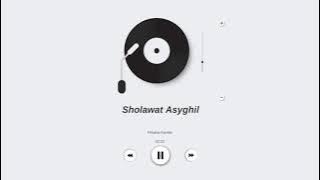 Sholawat Asyghil - Fitriana Kamila
