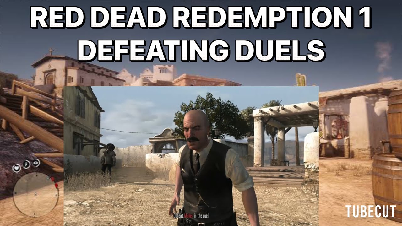 RED DEAD REDEMPTION 1: DEFEATING DUELS - YouTube