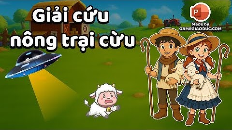 Giải cứu trang trại cừu - Trò chơi dạy học trên Powerpoint│Game Powerpoint