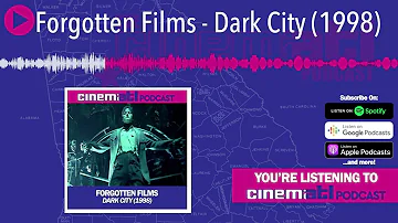 Forgotten Films - Dark City (1998)